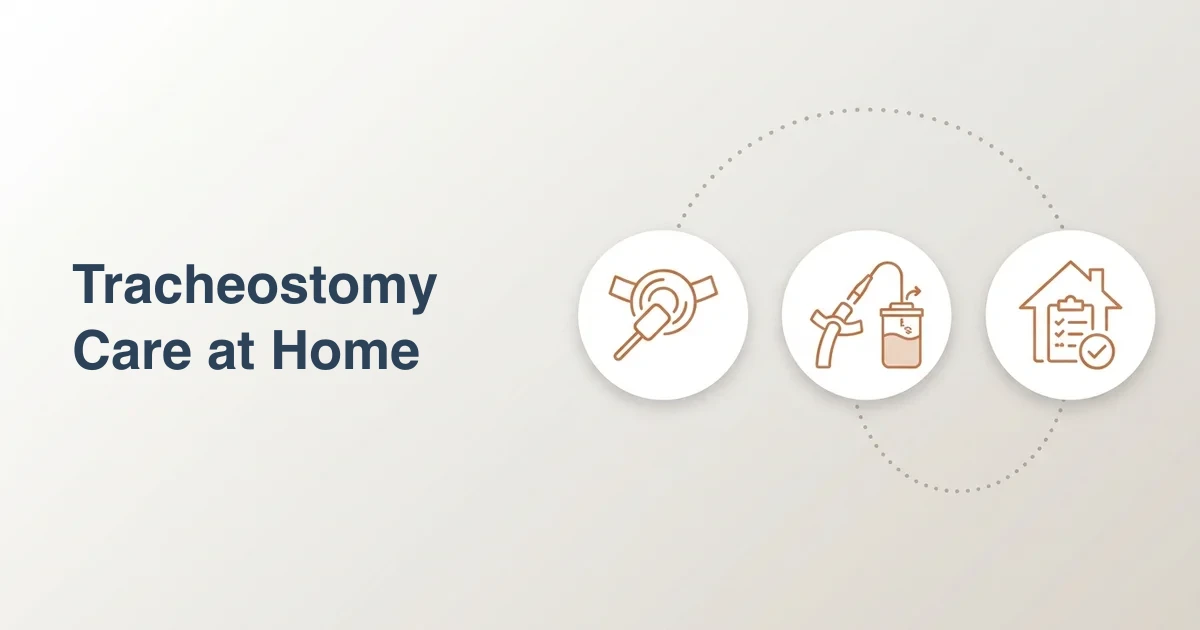 Tracheostomy Care at Home: A Family Guide