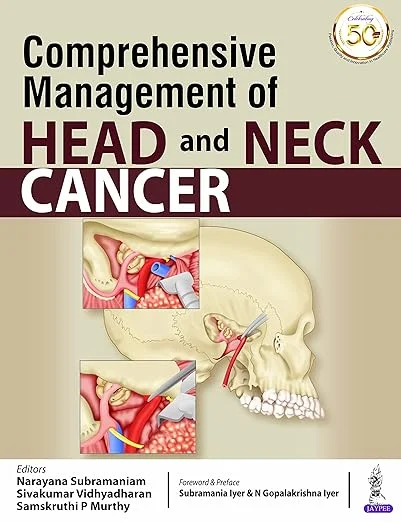Comprehensive Management of Head and Neck Cancer - Textbook by Dr. Vidhyadharan